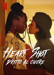 Locandina di Heart Shot - Dritto al cuore