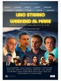 Locandina di Uno Strano Weekend al Mare