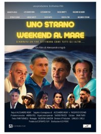 Locandina di Uno Strano Weekend al Mare
