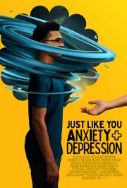 Locandina di Just Like You - Anxiety and Depression