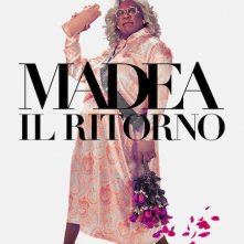 Locandina di Madea: il ritorno