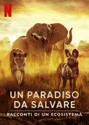 Locandina di Un paradiso da salvare - Racconti di un ecosistema