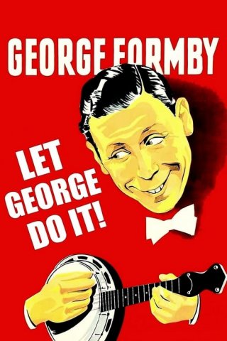 Locandina di Let George Do It!