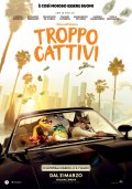 Locandina di Troppo Cattivi - The Bad Guys