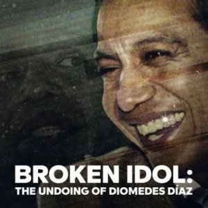 Locandina di Diomedes Dìaz - La fama, il mistero e la tragedia