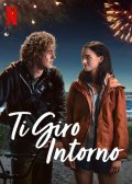 Locandina di Ti giro intorno
