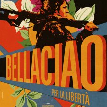 Locandina di BELLA CIAO – Per la libertà