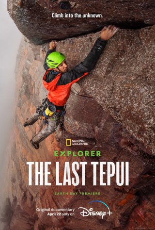 Locandina di Last Tepui: Vette inesplorate