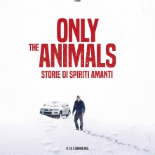 Locandina di Only the animals - Storie di spiriti amanti