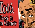 Totò - L'erede di Don Chisciotte, la graphic novel disponibile in libreria