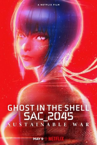 Locandina di Ghost in the Shell: SAC_2045 – Guerra sostenibile