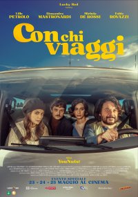 Locandina di Con chi viaggi