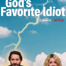 Locandina di God's Favorite Idiot