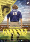 Locandina di Fuorigioco - Una storia di vita e di sport