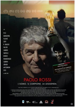 Locandina di Paolo Rossi - L'Uomo. Il Campione. La Leggenda