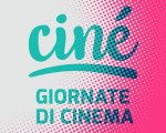 Ciné 2022 - Giornate di Cinema al via oggi