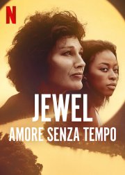 Locandina di Jewel - Amore senza tempo