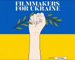Filmakers-for-Ukraine: proiezioni di beneficenza on line a supporto dei registi ucraini
