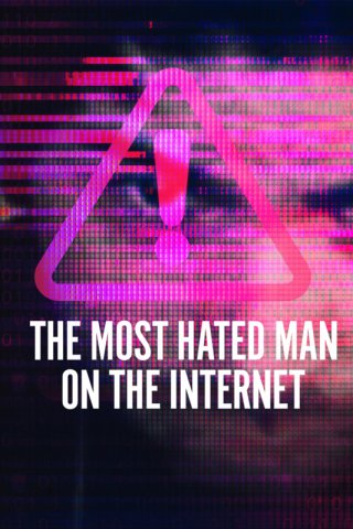 Locandina di L'uomo più odiato di Internet