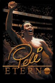 Locandina di Pelé Eterno