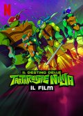 Locandina di Il destino delle Tartarughe Ninja: Il film