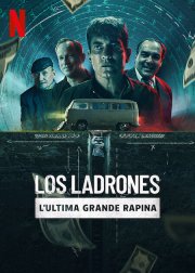 Locandina di Los ladrones: l'ultima grande rapina