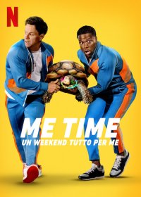 Locandina di Me Time - Un weekend tutto per me