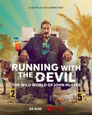 Locandina di Running with the Devil: The Wild World of John McAfee