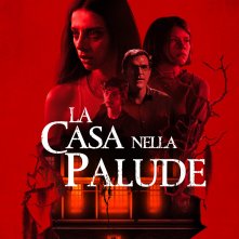 Locandina di La casa nella palude