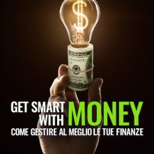 Locandina di Get Smart With Money: come gestire al meglio le tue finanze