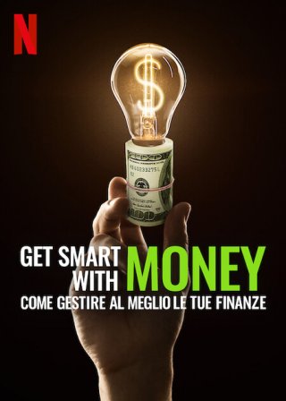 Locandina di Get Smart With Money: come gestire al meglio le tue finanze