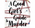A Good Girl's Guide To Murder, BBC Three al lavoro sull'adattamento del romanzo di Holly Jackson