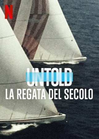 Locandina di Untold: la regata del secolo