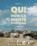 Locandina di Qui non c'è niente di speciale