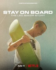 Locandina di Stay on Board: The Leo Baker Story