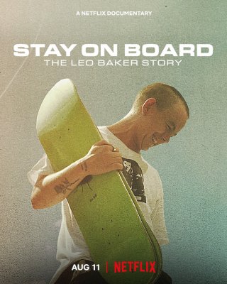 Locandina di Stay on Board: The Leo Baker Story
