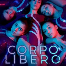 Locandina di Corpo libero