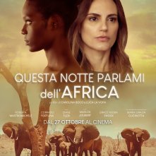 Locandina di Questa notte parlami dell'Africa