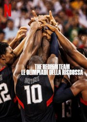 Locandina di The Redeem Team: le Olimpiadi della riscossa