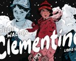 Clementine - Libro Uno, il volume ambientato in The Walking Dead, arriva in libreria