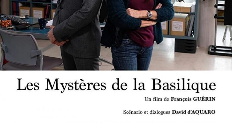 Les Mystères de la basilique (Film 2018): trama, cast e info
