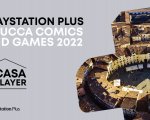 Lucca Comics&Games 2022: PlayStation parteciperà con #LaCasadeiPlayer