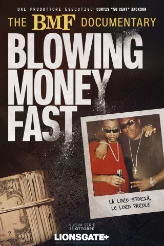 Locandina di The BMF Documentary: Blowing Money Fast