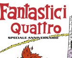 Fantastici Quattro: Speciale Anniversario, in arrivo il volume speciale di Panini