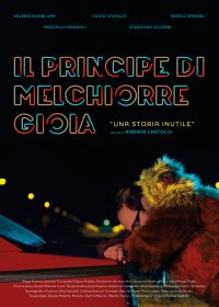 Locandina di Il principe di Melchiorre Gioia -Una storia inutile