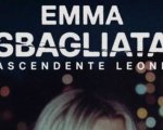 Sbagliata, ascendente Leone: il docufilm su Emma Marrone, dal 29 novembre su Prime Video