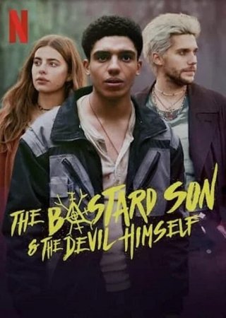 Locandina di The Bastard Son & The Devil Himself