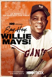 Locandina di Say Hey, Willie Mays!