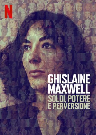 Locandina di Ghislaine Maxwell: soldi, potere e perversione