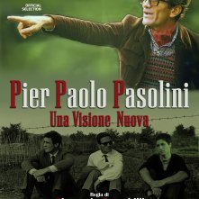 Locandina di Pier Paolo Pasolini - Una Visione Nuova